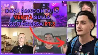 kazu racconta la sua scomparsa in live pt.3