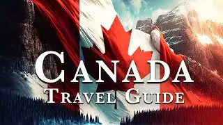 Wonderful Places to See in Canada – Best Places in Canada - Travel Video