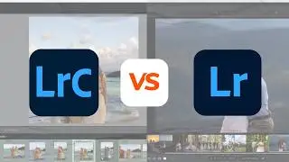 Lightroom CC vs Lightroom Classic — Which One Should You Use?