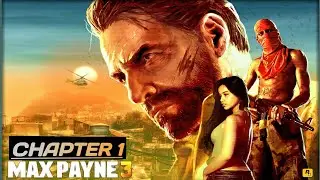 Max Payne 3 || Chapter #1 ||Something Rotten in the Air ||Max Payne 3 PC Walkthrough