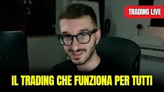 Faccio Trading Live con la Community - Mai vista una strategia che funziona per tutti?