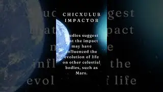 Collision Course: The Ancient Story of the Chicxulub Impactor