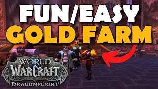 Fun Way To Make Gold in World of Warcraft Dragonflight!