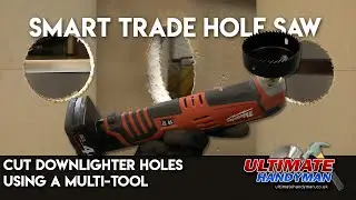 SMART trade hole saw | cut downlighter holes using a multi-tool