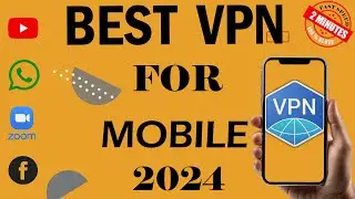 Best VPN for mobile phone 2024