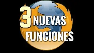 UTILIZA ESTAS 3 NUEVAS FUNCIONES DE FIREFOX ANTES QUE NADIE! | DIVIDE TU PANTALLA EN DOS Y MÁS