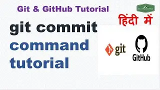 Git Commit Command | How to amend git commit message | Git Tutorial in Hindi
