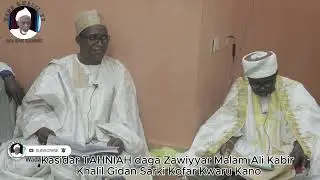 Kasidar Tahniah daga Zawiyyar Malam Ali Kabir Khalil Gidan Sarki Kofar Kwaru