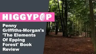 Penny Griffiths Morgan's 'The Elements Of Epping Forest' Book Review