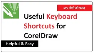 Coreldraw keyboard shortcut keys | Useful Keyboard Shortcuts | Coreldraw Shortcuts
