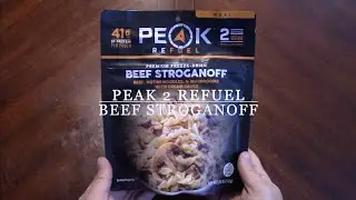 MRE Review | Peak Refuel 2 | Beef Stroganoff