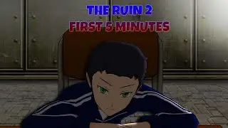 The Ruin 2: Chapter 1 - First 5 Minutes