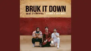 Bruk It Down (feat. TxTHEWAY)