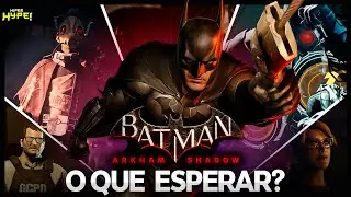VEM AÍ! Novo Batman Arkham em 1ª PESSOA