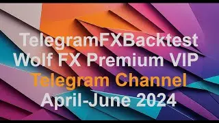 Apr - June 2024 Backtest WolfFX VIP Premium Telegram Channel https://t.me/wolffxvip #telegramsignals