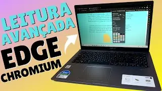 INCRÍVEL: COMO USAR A FUNÇÃO MODO DE LEITURA AVANÇADA NO NAVEGADOR MICROSOFT EDGE CHROMIUM