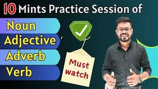 Sharpen Your Grammar in 10 Minutes: Practice Nouns Adjectives Verbs & Adverbs in English
