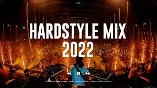 EUPHORIC HARDSTYLE MIX 2022 | HARDSTYLE REMIXES OF POPULAR & FAMOUS SONGS