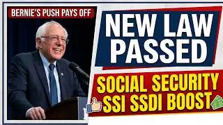 Bernie Sanders Push Pays Off — New Law Passed for Social Security, SSI, SSDI & Stimulus
