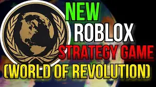 A NEW Roblox Strategy Game Releasing In 2023! (World Of Revolution)