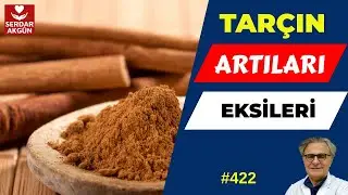 422. Sağlık, Tarçın, Tarçınlı su, Faydaları, Zararları, Uyarılar, Serdar Akgün, Sağlık Videoları