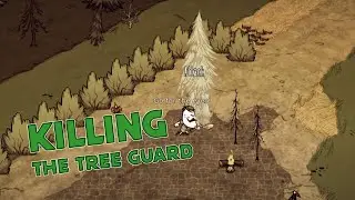 Don't Starve Early Beta - First tree Guard kill