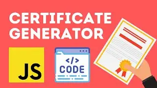 Certificate Generator Website in JavaScript - Part 1
