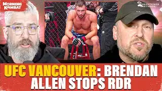 UFC Vancouver: Brendan Allen Stops RDR | Ref Outrage | Fiorot KO, Chito Robbed? | UFC 321 Storylines