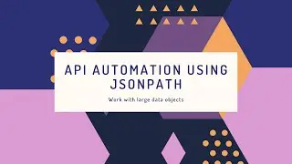 API Automation Using JSONPath