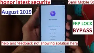 Honor 7a | 7x | 9n | 9 lite FRP Lock Bypass Without PC And help and feedback fix 2019 method