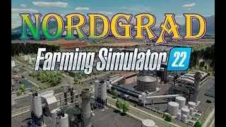 🔴Farming Simulator 22. Карта Nordgrad