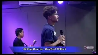 Hih Ciang Dong Topa - David Kim  ( TS Khai )
