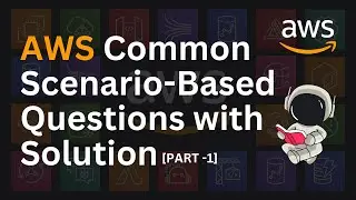 AWS Exam Common Scenario based Questions with Solutions [Part-1] | AWS Scenario Based Questions 