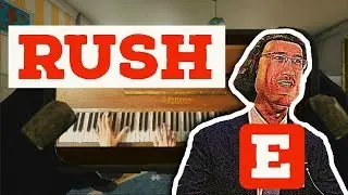 RUSH E - Piano Cover