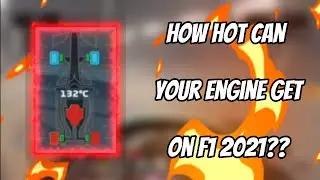 How hot can your engine get in F1 2021? 