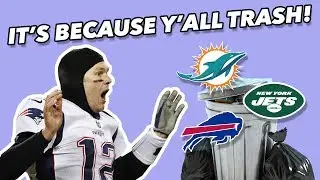 Blame the AFC EAST for the PATRIOT'S DYNASTY