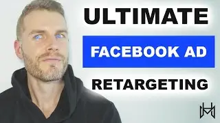 $419k FB Retargeting Return! (Ultimate Facebook Retargeting Guide)