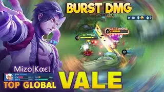 Vale Brutal Burst DMG! Top Global Vale by Miᴢᴏ|KαєƖ   MLBB