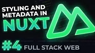 Page Metadata & Custom Styling in Nuxt | Full-Stack Web Dev #4