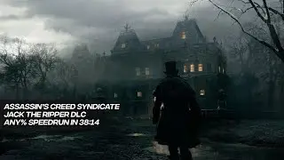 Assassin's Creed Syndicate // Jack The Ripper DLC Speedrun in 38:14