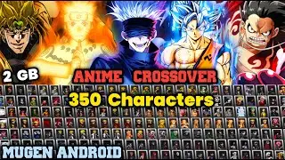 Anime CrossOver Tceam 2.6 Mugen | 350+ Characters Anime Game Android