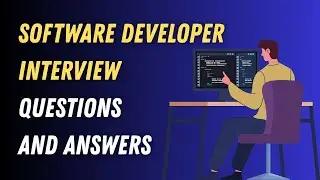 Software Developer Interview Questions and Answers