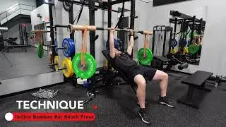 Incline Bamboo Bar Bench Press (Technique)
