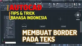 AutoCAD Cara Membuat Border Pada Text Tutorial Bahasa Indonesia