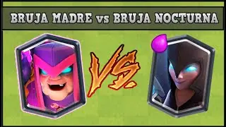 BRUJA MADRE vs BRUJA NOCTURNA | Clash Royale Reto ¿Quién es mejor?