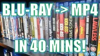 Blu-ray to HD MP4 in 40 mins