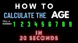 Calculate the Age of a person with this simple trick