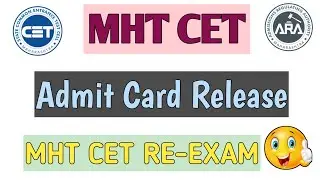 MHT CET Re-exam Admit Card release || Latest update  