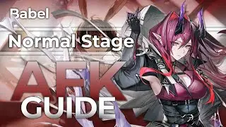 Babel  |  BB-1 ~ BB-10 AFK Guide [Auto-K]