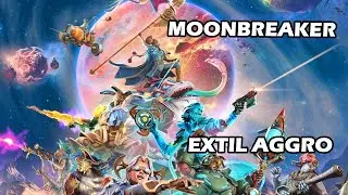 Moonbreaker: Extil Aggro